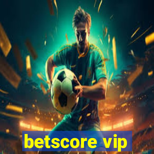 betscore vip